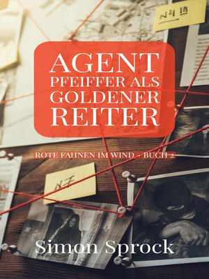 cover image of Agent Pfeiffer als goldener Reiter
